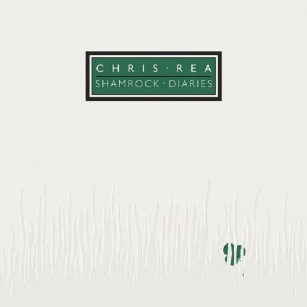 Chris Rea - Shamrock Diaries [Deluxe Edition / Remastered] (2019)