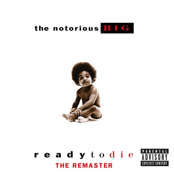 The Notorious B.I.G. - Ready to Die-1994 (The Remaster; 2015 Remaster)